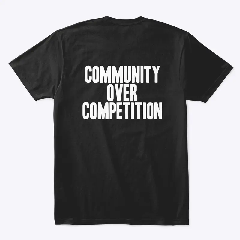 Community Over Competition Tee